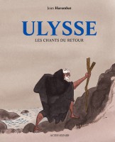 Ulysse les chants du retour de Jean Harambat (Actes Sud)