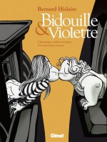 Bidouille et Violette fait partie des meilleures BD sur l'amour pour Comixtrip, le site spécialisé en bande dessinée