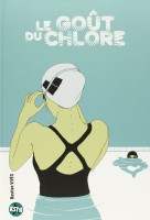 Le Goût du chlore fait partie des meilleures BD sur l'amour pour Comixtrip, le site spécialisé en bande dessinée
