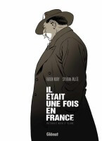 Il était une fois en France fait partie des 10 meilleures intégrales BD pour Comixtrip, le site spécialisé en bande dessinée