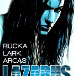 Comixtrip met en lumière la BD Lazarus : Couverture Lazarus#1 : Pour la famille/Rucka, Lark & Arcas (Glénat)