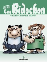 Il était une fois les Bidochon de Christian Binet fêtent leur 40 ans aux éditions Fluide Glacial, décrypté par Comixtrip le site BD de référence