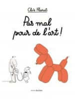 Pas mal pour de l'art de Clo'e Floirat aux éditions Marabulles décrypté par Comixtrip le site BD de référence