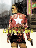 Corps et âme de Walter Hill, Matz et Jef aux éditions Rue de Sèvres, décrypté par Comixtrip le site Bd de référence