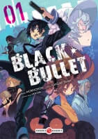 Black bullet de Shiden Kanzaki, Morinohon et Saki Ukai aux éditions Doki Doki décrypté par Comixtrip le site BD de référence