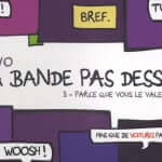 Le scénariste de Bref, la série à succès de Canal+, a également réalisé des bandes dessinées hilarantes. Découverte par Comixtrip, le site spécialisé dans la bande dessinée.