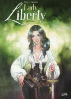 Deuxième volet de la belle saga historique Lady liberty de Jean Luc Sala et Aurore aux éditions Soleil décrypté par Comixtrip le site BD de référence