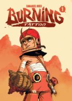 Très bon premier volume de Burning Tattoo un manga de Emmanuel Nhieu aux éditions Ankama, décrypté par Comixtrip le site BD de référence