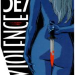 Sex & Violence, un one shot où tout est dans le titre et décrypté par Comixtrip le site BD de référence