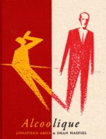 J. Ames et D Haspiel aux éditions M. Toussaint Louverture, délivrent avec Alcoolique une oeuvre enivrante. Décryptée par Comixtrip le site BD de référence