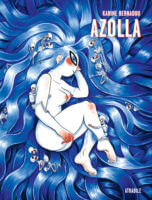 Azolla belle fable fantastique de Karine Bernadou aux éditions atrabile, décrypté par Comixtrip le site BD de référence