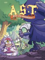 Troisième volet de A.S.T de Cédric Asna et Jean-Philippe Morin aux éditions Sarbacane, décrypté par Comxitrip le site BD de référence