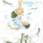 Hymne à la nature, Underwater est un très beau manga de Yuki Urushibara aux éditions Ki oon, décrypté par Comixtrip le site Bd de référence