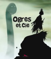 Ogres et Cie de Vincent Wagner aux éditions du long Bec, décrypté par Comixtrip le site BD de référence