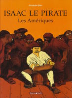 Isaac le pirate, de Christophe Blain, fait partie des 15 meilleures BD sur les pirates, pour Comixtrip, le site spécialisé en bande dessinée.
