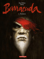 Barracuda, de Jérémy et Jean Dufaux, fait partie des 15 meilleures BD sur les pirates, pour Comixtrip, le site spécialisé en bande dessinée.
