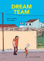 Très belle chronique sociale autour du football Dream team est signée Mario Torrecillias et Artur Laperla aux éditions Nouveau monde graphic, décrypté par Comixtrip le site BD de référence