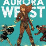 Belle série de science-fiction jeunesse, Aurora West est signée Paul Pope, JT Petty et David Rubin aux éditions Dargud-Urban Comics, décrypté par Comxitrip le site BD de référence