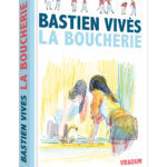 Remarquable album La boucherie est signé Bastien Vivès aux éditions Vraoum, décrypté par Comixtrip le site BD de référence