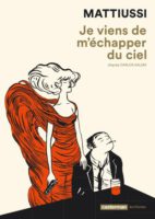 Je viens de m'échapper du ciel de Laureline Mattiussi chez Casterman, décrypté par Comixtrip le site BD de référence