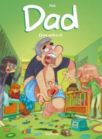 Toujours excellente, la série Dad de Nob aux éditions Dupuis, décryptée par Comixtrip le site Bd de référence