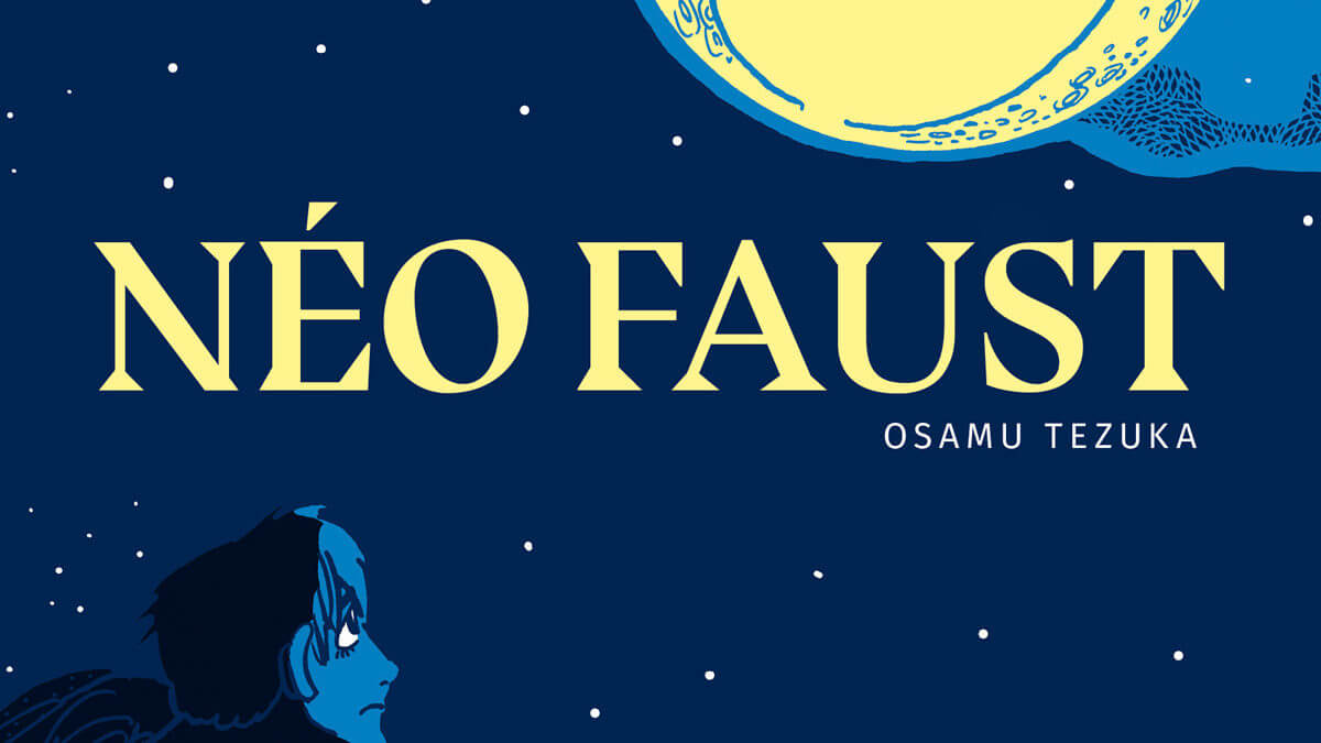 Sublime dernière oeuvre de Osamu Tezuka, Néo Faust (Flblb) décryptée par Comixtrip le site BD de référence