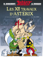Les XII travaux d'Astérix édition anniversaire de Goscinny et Uderzo (Albert René) décrypté par Comixtrip le site BD de référence
