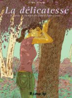 Magnifique adaptation de la délicatesse par Cyril Bonin (Futuropolis, David Foenkinos) décrypté par Comixtrip le site BD de référence