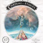 Le Château des étoiles - © Rue de Sèvres, Alex Alice