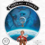 Le Château des étoiles - © Rue de Sèvres, Alex Alice