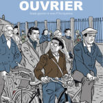 Mémoires d'un ouvrier de Bruno Loth (La Boîte à Bulles) décrypté par Comixtrip le site BD de référence