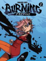 Burning tattoo de Emmanuel Nhieu (Ankama) décrypté par Comixtrip le site BD de référence