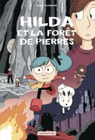 Hilda et la forêt de pierres de Luke Pearson (Casterman) décrypté par Comixtrip le site BD de référence