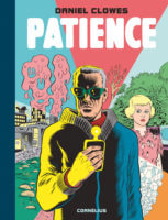 Patience de Daniel Clowes (Cornélius) décrypté par Comixtrip le site BD de référence