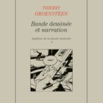 La bande dessinée au tournant de Thierry Groensteen (Les impressions nouvelles) décrypté par Comixtrip le site BD de référence