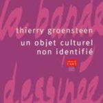 La bande dessinée au tournant de Thierry Groensteen (Les impressions nouvelles) décrypté par Comixtrip le site BD de référence