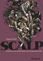 Scalp de Hugues Micol (Futuropolis) décrypté par Comixtrip le site BD de référence