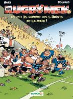 Les rugbymen 15 de Béka et Pouaprd (Bamboo) décrypté par Comixtrip le site Bd de référence