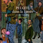 Pelote dans la fumée 2 de Miroslav Sekulic-Struja (Actes Sud BD) décrypté par Comixtrip le site BD de référence