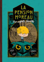 La pension Moreau de Benoît Broyart et Marc Lizano (La Gouttière) - couverture définitive du volume 1 Marc Lizano