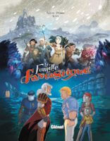 La famille fantastique 2 de Lylian et Paul Drouin (Glénat) décrypté par Comixtrip le site BD de référence