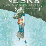 Neska du clan du lierre de Louise Joor (Delcourt) décrypté par Comixtrip le site BD de référence