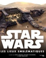 Star wars les lieux emblématiques (Hachette Heroes) décrypté par Comixtrip le site BD de référence