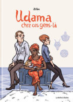 Udama chez ces gens-là de Zelba (La Boîte à Bulles) décrypté par Comixtrip le site BD de référence