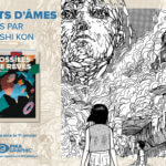 Fossiles de rêves de Satoshi Kon (Pika) décrypté par Comixtrip le site BD de référence