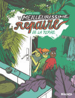 Le meilleurissme repaire de la terre de Oriane Lassus (Biscoto) décrypté par Comixtrip le site BD de référence