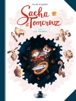 Sacha et Tomcrouz 1 de Bastien Quignon et Anaïs Halard (Soleil - Métamorphose) décrypté par Comxitrip le site BD de référence