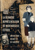 La dernière représentation de Mademoiselle Esther de Adam jaromir et Gabriela Cichowska (Des ronds dans l'o) décrypté par Comixtrip le site BD de référence