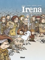 Irena 2 de Jean-David Morvan, Séverine Tréfouël et David Evrard (Glénat) décrypté par Comixtrip le site BD de référence