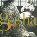 Geisha ou le jeu du shamisen 1 de Christian Durieux et Christian Perrissin (Futuropolis) décrypté par Comxitrip le site BD de référence
